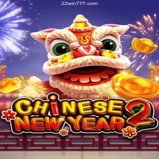 Experience the Thrill of CHINESENEWYEAR2 at 22WIN Online Casino